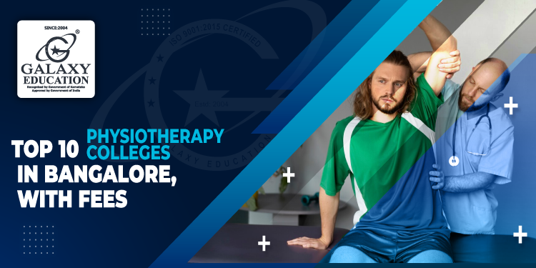 Top 10 Physiotherapy Colleges in Bangalore with Fees